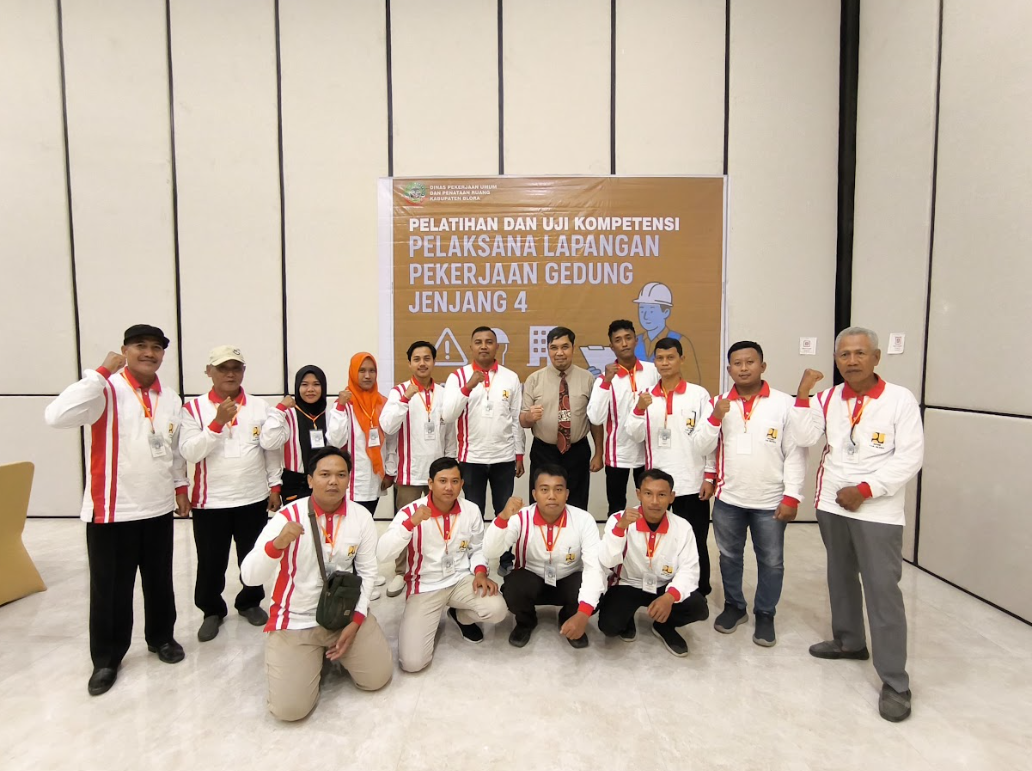 Pelatihan & Sertifikasi Pelaksana Lapangan Pekerjaan Gedung Jenjang 4 Kabupaten Blora